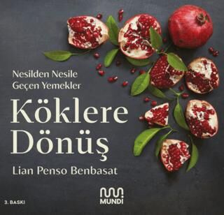 Köklere Dönüş: Nesilden Nesile Geçen Yemekler - Dünya Mutfağı Kitapları | Avrupa Kitabevi