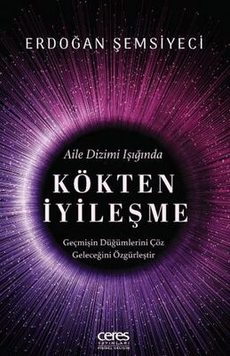 Kökten İyileşme - Kişisel Gelişim Kitapları | Avrupa Kitabevi