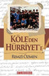 Köle`den Hürriyet`e - Roman | Avrupa Kitabevi