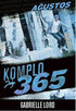 Komplo 365 : Ağustos - Roman | Avrupa Kitabevi
