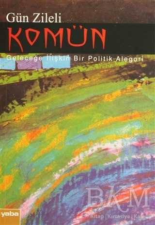 Komün - Türk Edebiyatı Romanları | Avrupa Kitabevi