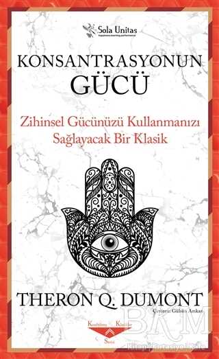 Konsantrasyonun Gücü - Kişisel Gelişim Kitapları | Avrupa Kitabevi