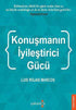 Konuşmanın İyileştirci Gücü - Kişisel Gelişim Kitapları | Avrupa Kitabevi