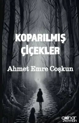 Koparılmış Çiçekler - Roman | Avrupa Kitabevi