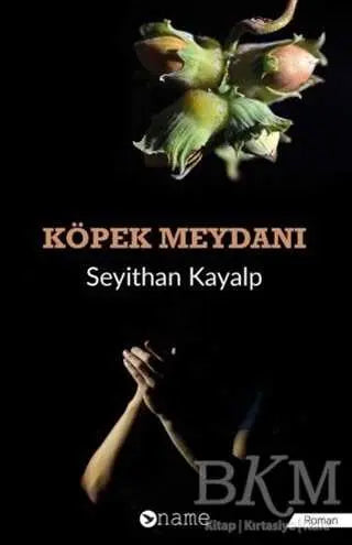 Köpek Meydanı - Roman | Avrupa Kitabevi