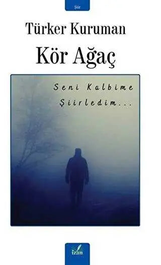 Kör Ağaç - Şiir Kitapları | Avrupa Kitabevi