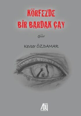 Körfezde Bir Bardak Çay - Şiir Kitapları | Avrupa Kitabevi