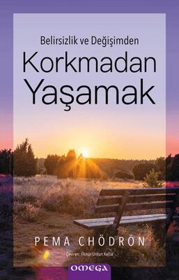 Korkmadan Yaşamak - Kişisel Gelişim Kitapları | Avrupa Kitabevi