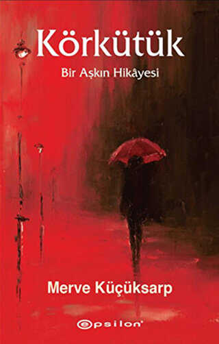 Körkütük - Türk Edebiyatı Romanları | Avrupa Kitabevi