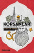 Korsanlar! - Roman | Avrupa Kitabevi