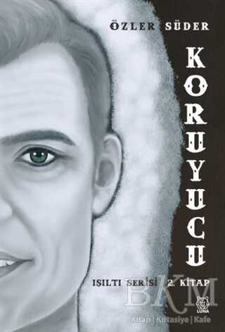 Koruyucu - Işıltı Serisi 2. Kitap - Roman | Avrupa Kitabevi