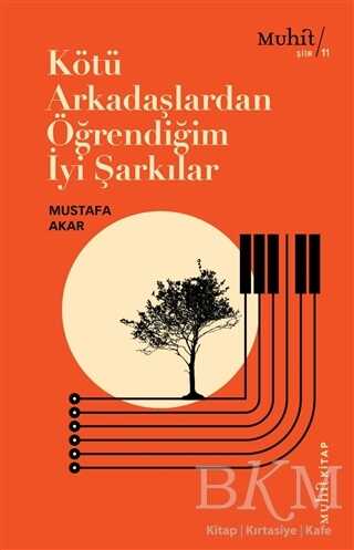 Kötü Arkadaşlardan Öğrendiğim İyi Şarkılar - Şiir Kitapları | Avrupa Kitabevi