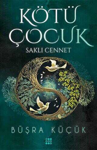 Kötü Çocuk 4 - Saklı Cennet - Roman | Avrupa Kitabevi