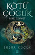 Kötü Çocuk 4 - Saklı Cennet - Roman | Avrupa Kitabevi