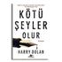 Kötü Şeyler Olur - Genel Edebiyat Kitapları | Avrupa Kitabevi