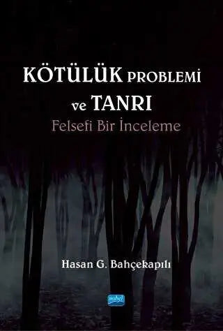 Kötülük Problemi ve Tanrı: Felsefi Bir İnceleme - Araştıma-İnceleme-Referans Kitapları | Avrupa Kitabevi