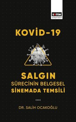 Kovid-19 Salgın Sürecinin Belgesel Sinemada Temsili - İletişim Medya Kitapları | Avrupa Kitabevi