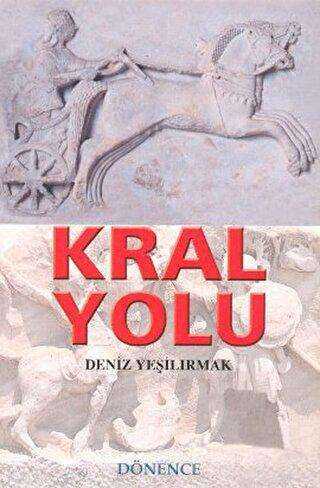 Kral Yolu - Tarihi Romanlar | Avrupa Kitabevi