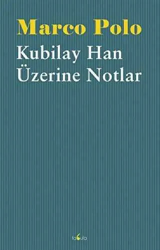 Kubilay Han Üzerine Notlar - Anlatı Kitapları | Avrupa Kitabevi