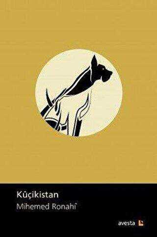 Kuçikistan - Kürt Edebiyatı | Avrupa Kitabevi
