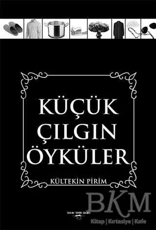 Küçük Çılgın Öyküler - Öykü Kitapları | Avrupa Kitabevi