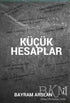 Küçük Hesaplar - Roman | Avrupa Kitabevi