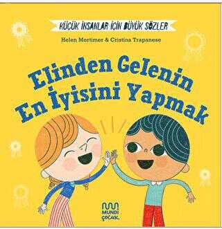 Küçük İnsanlar İçin Büyük Sözler: Elinden Gelenin En İyisini Yapmak - Hikayeler | Avrupa Kitabevi