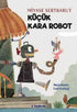 Küçük Kara Robot - Roman | Avrupa Kitabevi