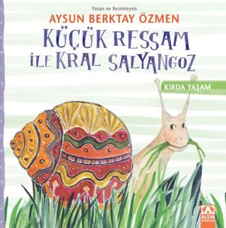 Küçük Ressam İle Kral Salyangoz - Masallar | Avrupa Kitabevi