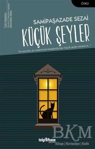 Küçük Şeyler - Türk Edebiyatı Romanları | Avrupa Kitabevi