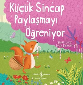 Küçük Sincap Paylaşmayı Öğreniyor - Hikayeler | Avrupa Kitabevi