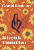 Küçük Umutlar - Roman | Avrupa Kitabevi