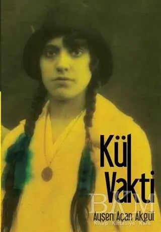 Kül Vakti - Türk Edebiyatı Romanları | Avrupa Kitabevi