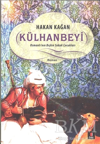 Külhanbeyi - Türk Edebiyatı Romanları | Avrupa Kitabevi