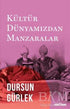 Kültür Dünyamızdan Manzaralar - Kültür Tarihi Kitapları | Avrupa Kitabevi