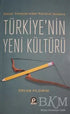 Kültür Savaşlarından Kültürel İktidara Türkiye`nin Yeni Kültürü - Denemeler | Avrupa Kitabevi