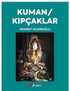 Kuman - Kıpçaklar - Genel İnsan Ve Toplum Kitapları | Avrupa Kitabevi