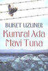 Kumral Ada Mavi Tuna - Roman | Avrupa Kitabevi