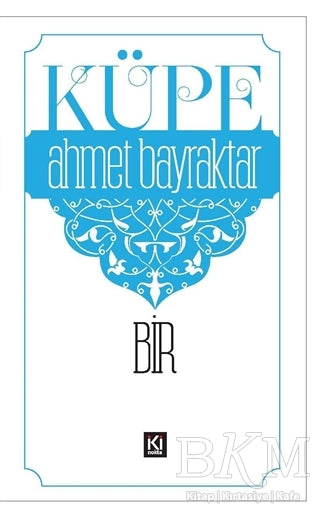 Küpe - Bir - Denemeler | Avrupa Kitabevi