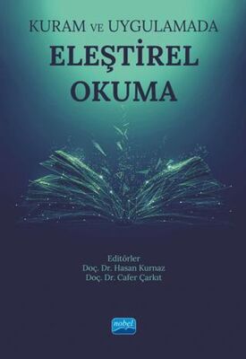 Kuram ve Uygulamada Eleştirel Okuma - Eleştiri İnceleme ve Kuram Kitapları | Avrupa Kitabevi