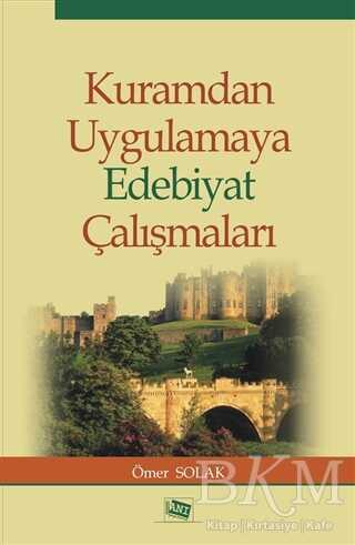 Kuramdan Uygulamaya Edebiyat Çalışmaları - Araştıma ve İnceleme Kitapları | Avrupa Kitabevi