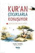 Çocuklar İçin Kuran Tefsiri - Kuran Çocuklarla Konuşuyor - Din Eğitimi Kitapları | Avrupa Kitabevi