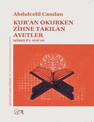 Kur’an Okurken Zihne Takılan Ayetler Müşkilü’l-Kur’an - Kuran ve Kuran Üzerine Kitaplar | Avrupa Kitabevi