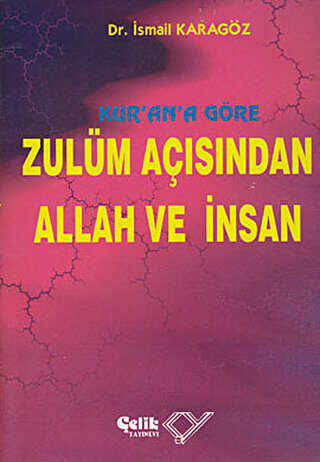 Kur’an’a Göre Zulüm Açısından Allah ve İnsan -  | Avrupa Kitabevi