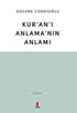 Kur`an`ı Anlama`nın Anlamı -  | Avrupa Kitabevi