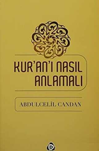 Kur`an`ı Nasıl Anlamalı - Kuran ve Kuran Üzerine Kitaplar | Avrupa Kitabevi