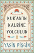 Kur`an`ın Kalbine Yolculuk - Tasavvuf  Mezhep ve Tarikat Kitapları | Avrupa Kitabevi