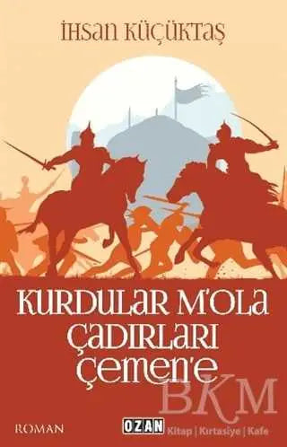 Kurdular M`ola Çadırları Çemen`e - Tarihi Romanlar | Avrupa Kitabevi