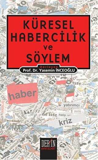 Küresel Habercilik ve Söylem - İletişim Medya Kitapları | Avrupa Kitabevi