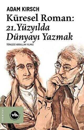 Küresel Roman - 21. Yüzyılda Dünyayı Yazmak - Araştıma ve İnceleme Kitapları | Avrupa Kitabevi